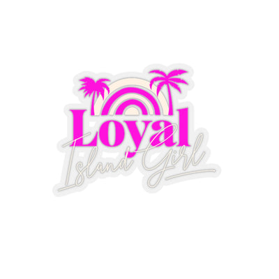 Loyal Island Girl - Kiss-Cut Stickers